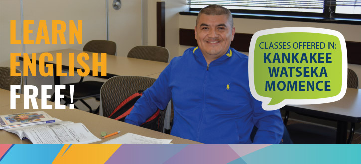 Learn english free! Classes offered in Kankakee, Watseka, & Momence.